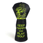 Keep Happy and Play Golf Driver Head Cover